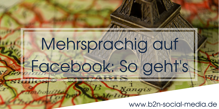 Mehrsprachig auf Facebook: So geht’s Mehrsprachig auf Facebook: So geht’s