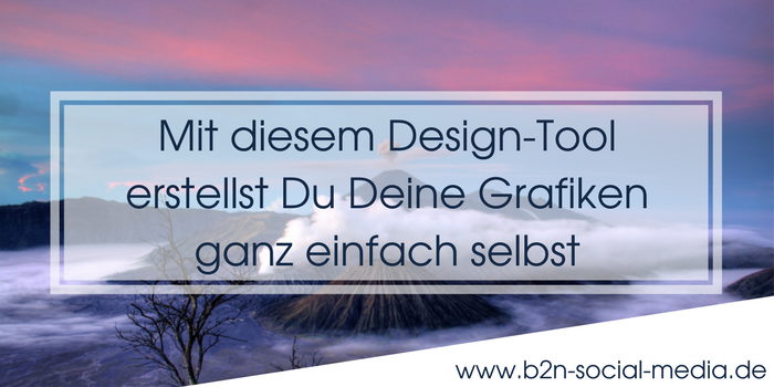 Mit diesem Design-Tool erstellst Du Deine Grafiken ganz einfach selbst Mit diesem Design-Tool erstellst Du Deine Grafiken ganz einfach selbst