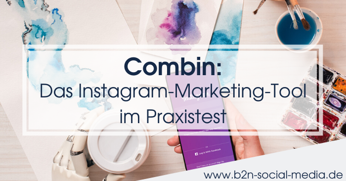 Combin: Das Instagram-Marketing-Tool im Praxistest