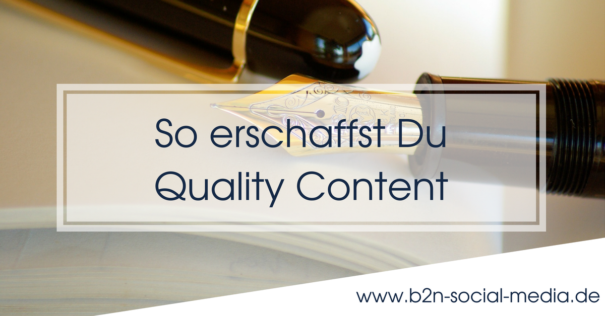 So erschaffst Du Quality Content